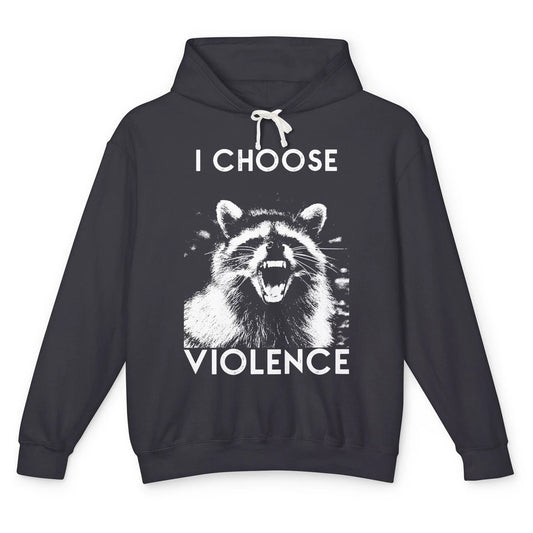 Funny Raccoon Disobey I Choose Violence Sarcastic Raccoon Unisex Lightweight Hoodie