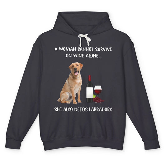 Labrador Retriever Mom A Woman Can't Survive On Wine Alone Unisex Lightweight Hoodie