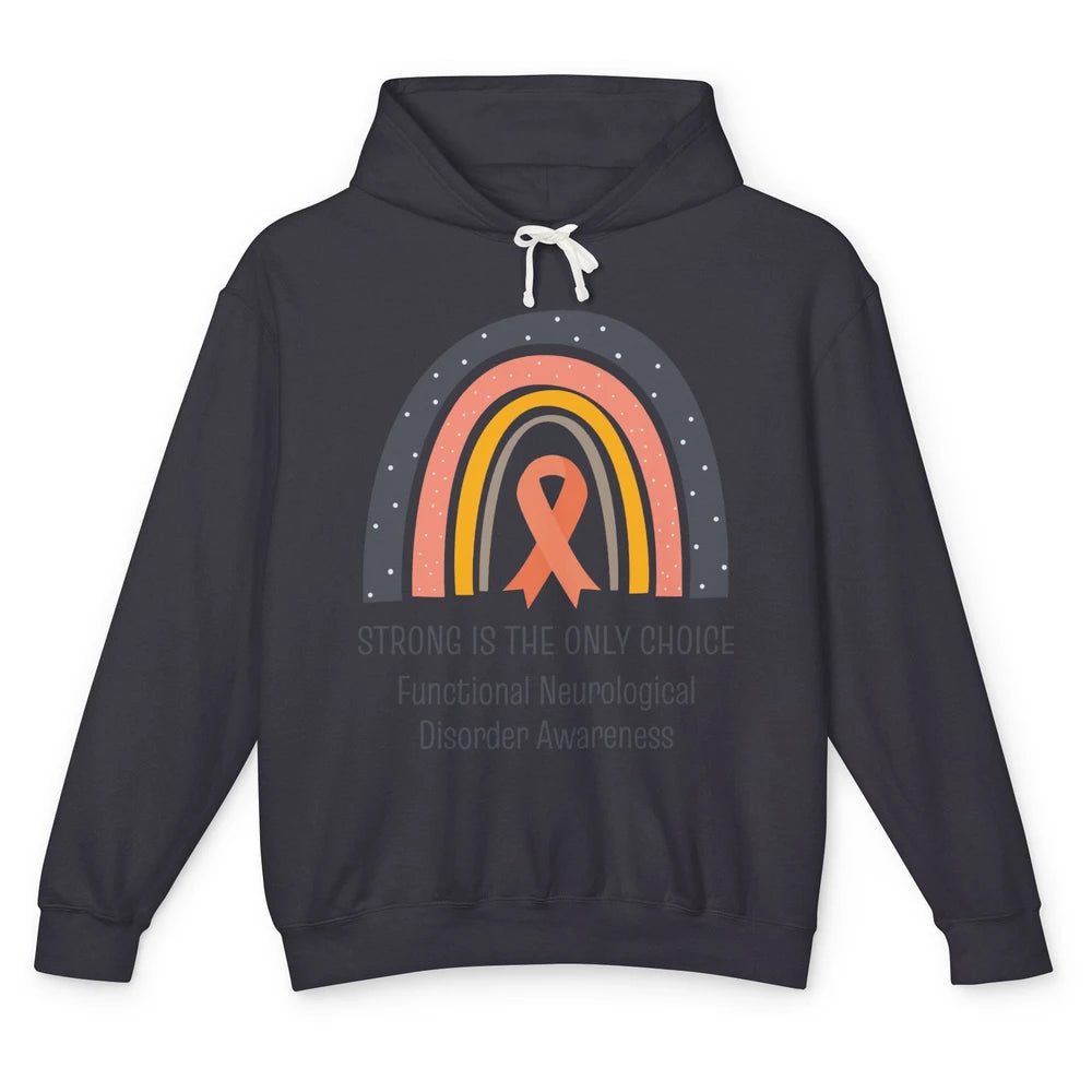 Functional Neurological Disorder FND Strong Is Only Choice Unisex Lightweight Hoodie