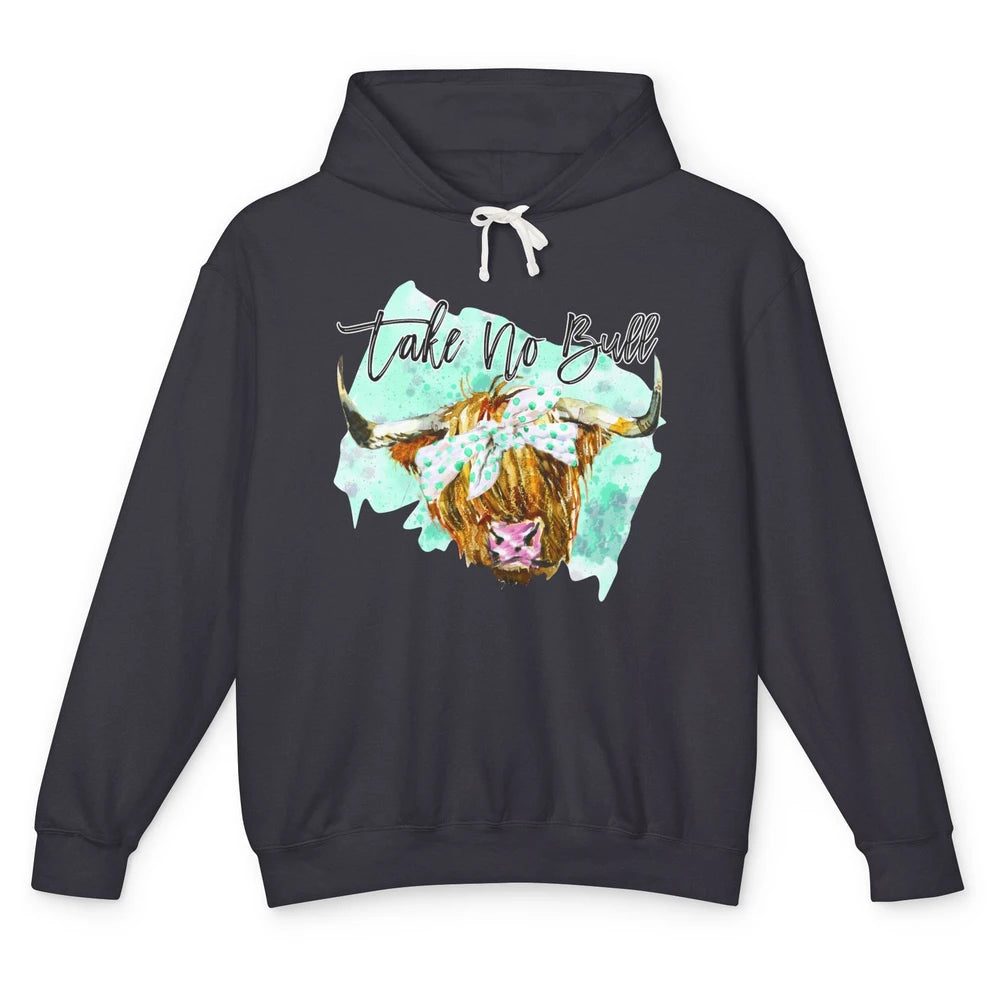 Highland Cow Bandana Take No Bull Western Farm Animal Cattle Unisex Lightweight Hoodie