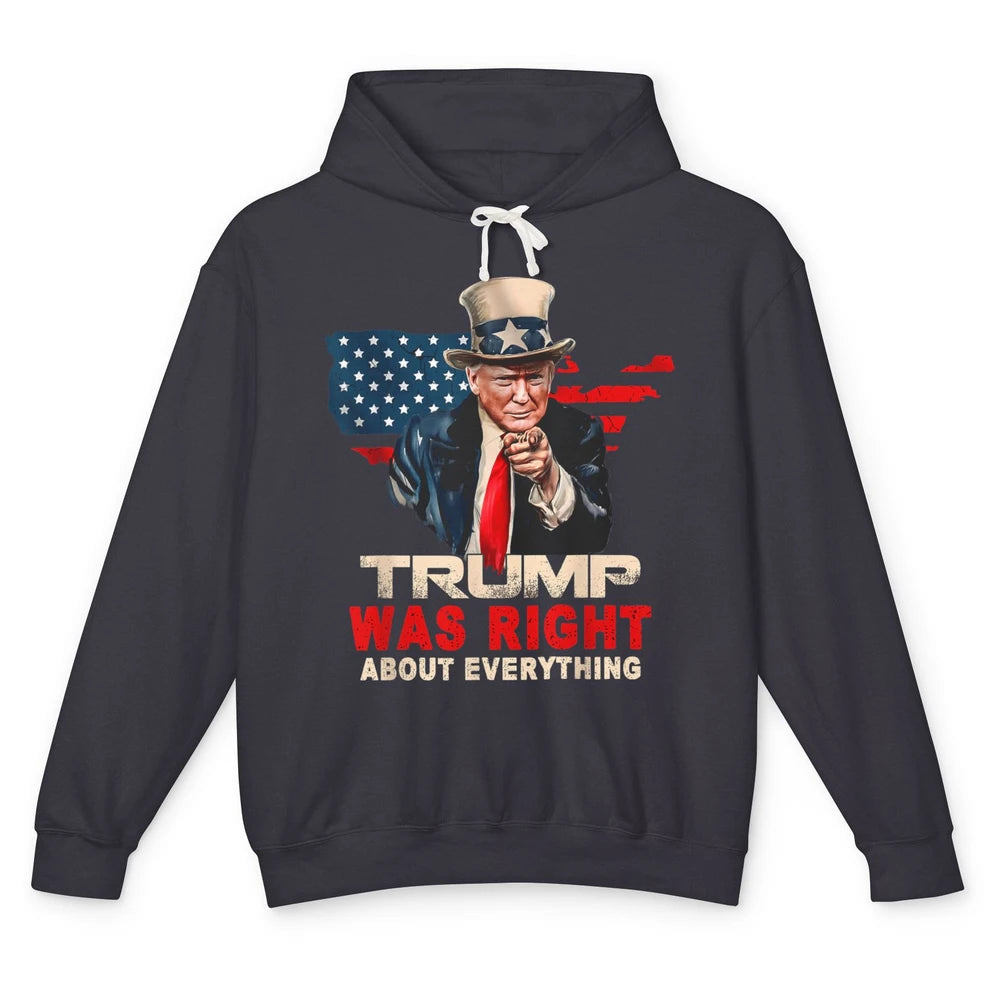 Funny Trump Was Right About Everything Pro Choice President Unisex Lightweight Hoodie