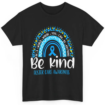 Be Kind Foster Care Awareness Leopard Blue Rainbow Adoption Classic Unisex T-Shirt