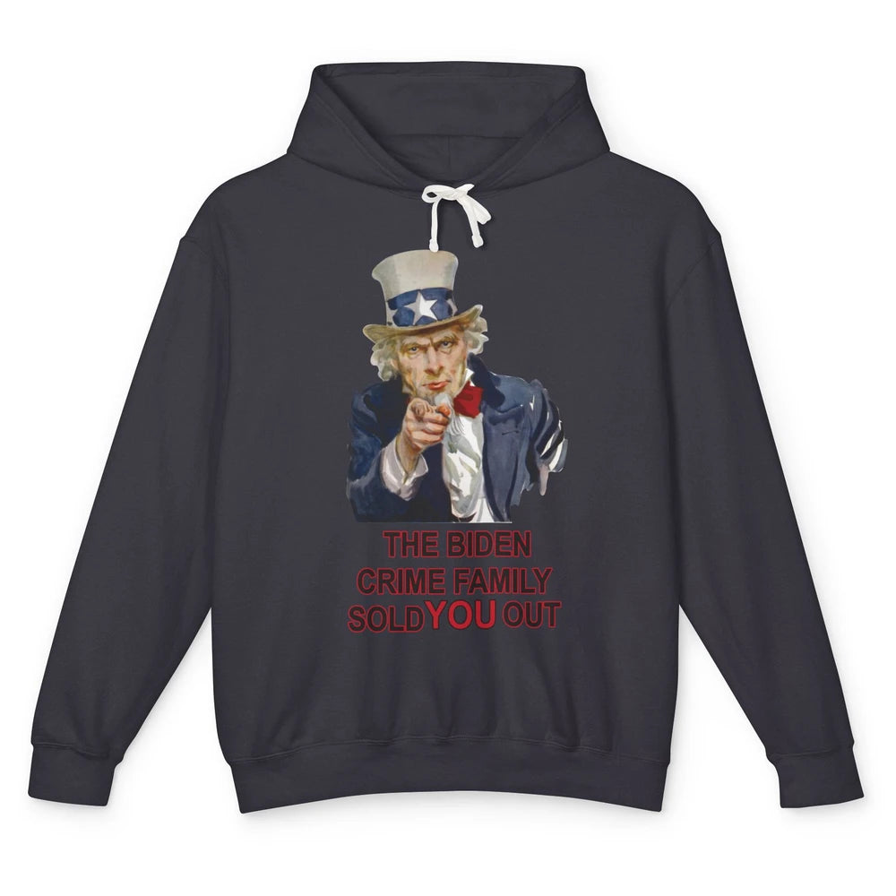 Uncle Sam Biden Crime Family Sold You Out Anti Biden Liberal Unisex Lightweight Hoodie