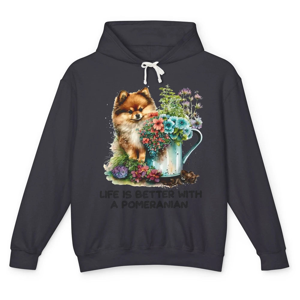 Cute Pomeranian Puppy Flowers Life Is Better With Pomeranian Unisex Lightweight Hoodie