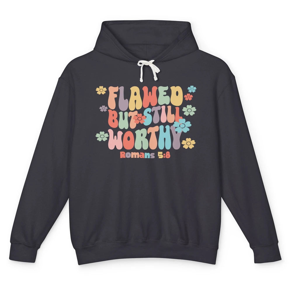 Floral Groovy Christian Flawed But Still Worthy Bible Verse Unisex Lightweight Hoodie