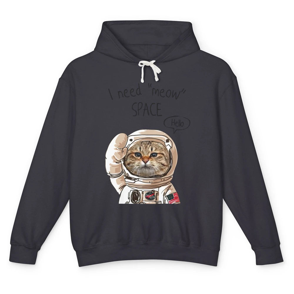 Funny Catronaut Cat Astronaut I Need Meow Space Astronomy Unisex Lightweight Hoodie