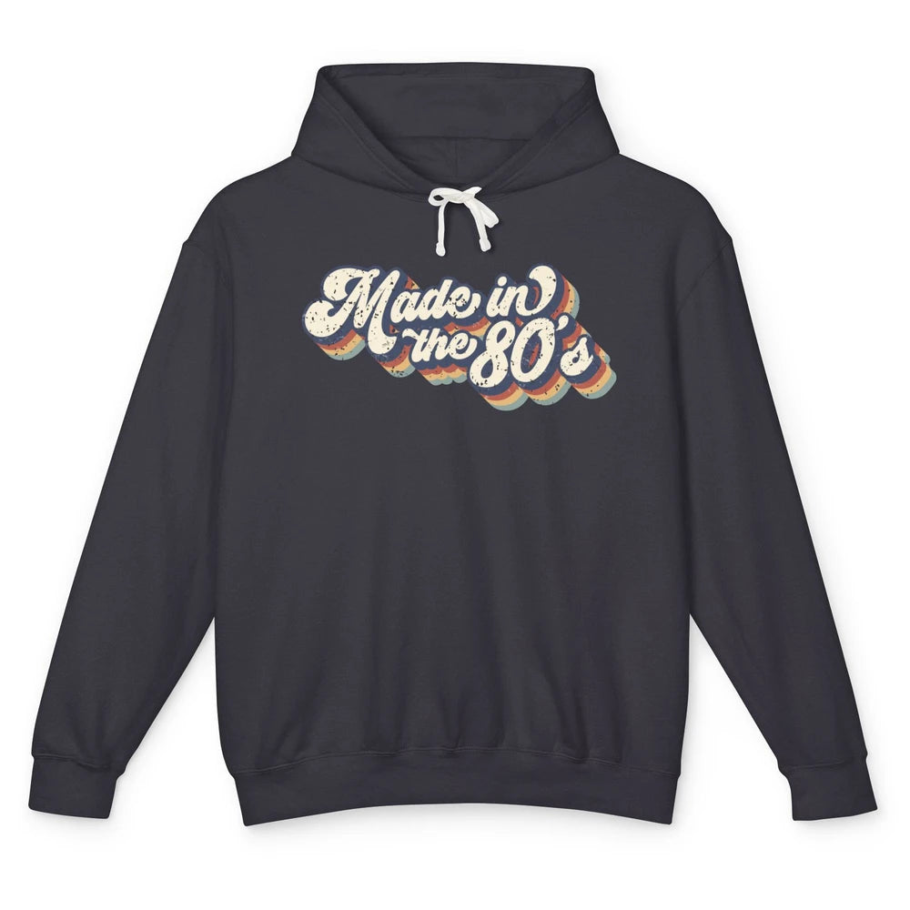 Retro Vintage Made In The 80's 1980s Born Birthday Day Gift Unisex Lightweight Hoodie