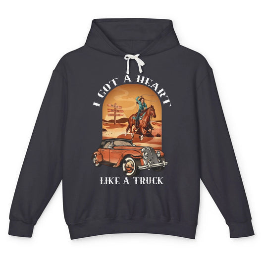 Western Country I Got Heart Like Truck Cowgirl Desert Sunset Unisex Lightweight Hoodie