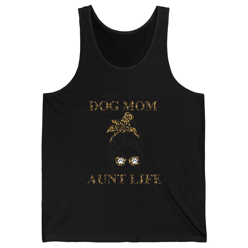 Rockin the Dog Mom Aunt Life Messy Bun Mom Leopard Bandana Unisex Jersey Tank