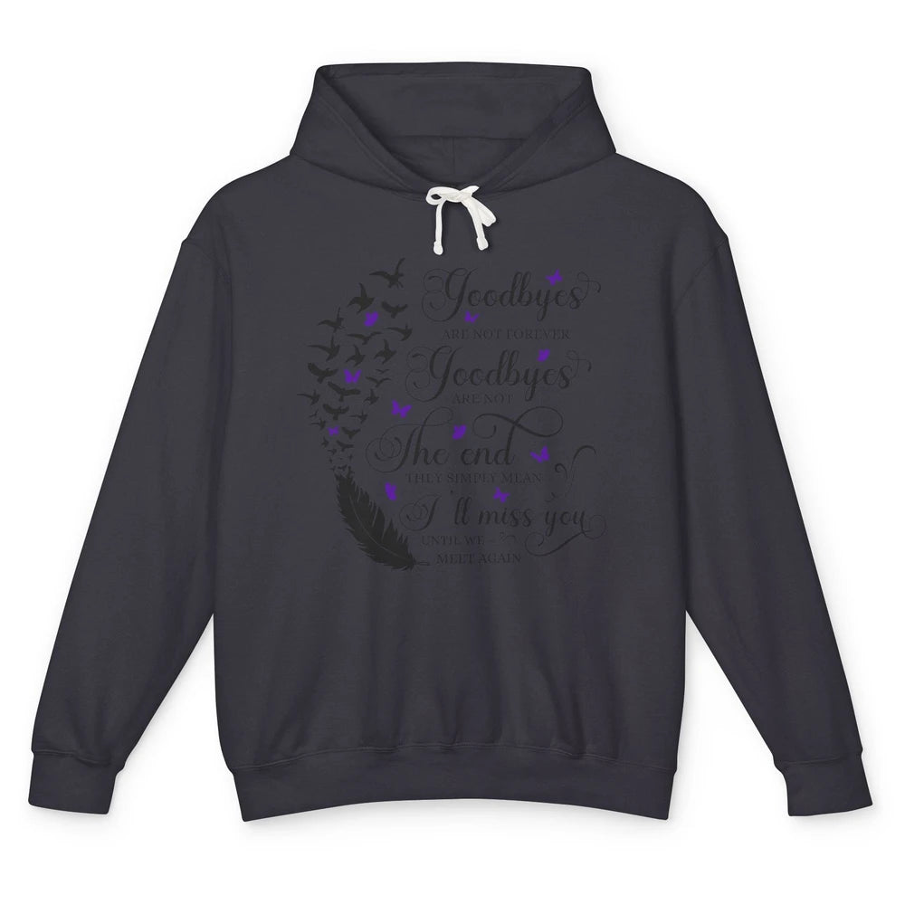 Angel Wing Butterfly Goodbyes Are Not The End Loving Memory Unisex Lightweight Hoodie