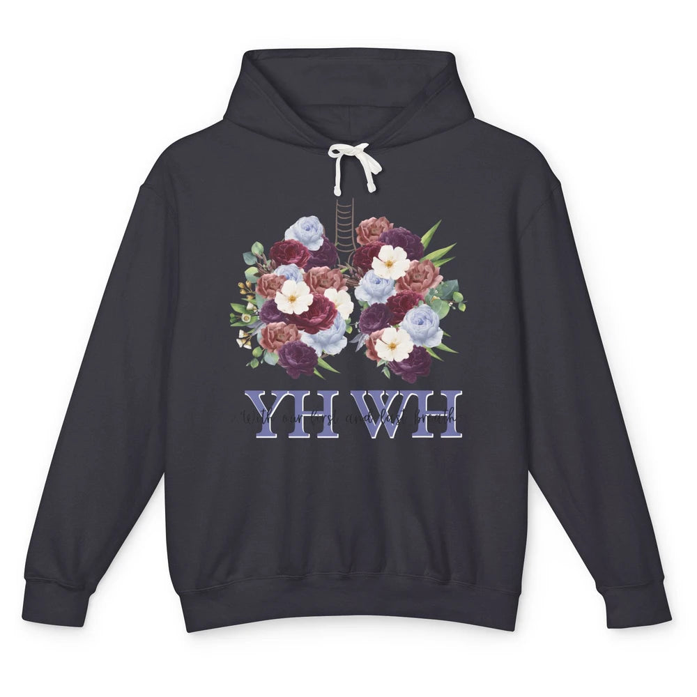 Christian Floral Lungs YHWH With Our First And Last Breath Unisex Lightweight Hoodie