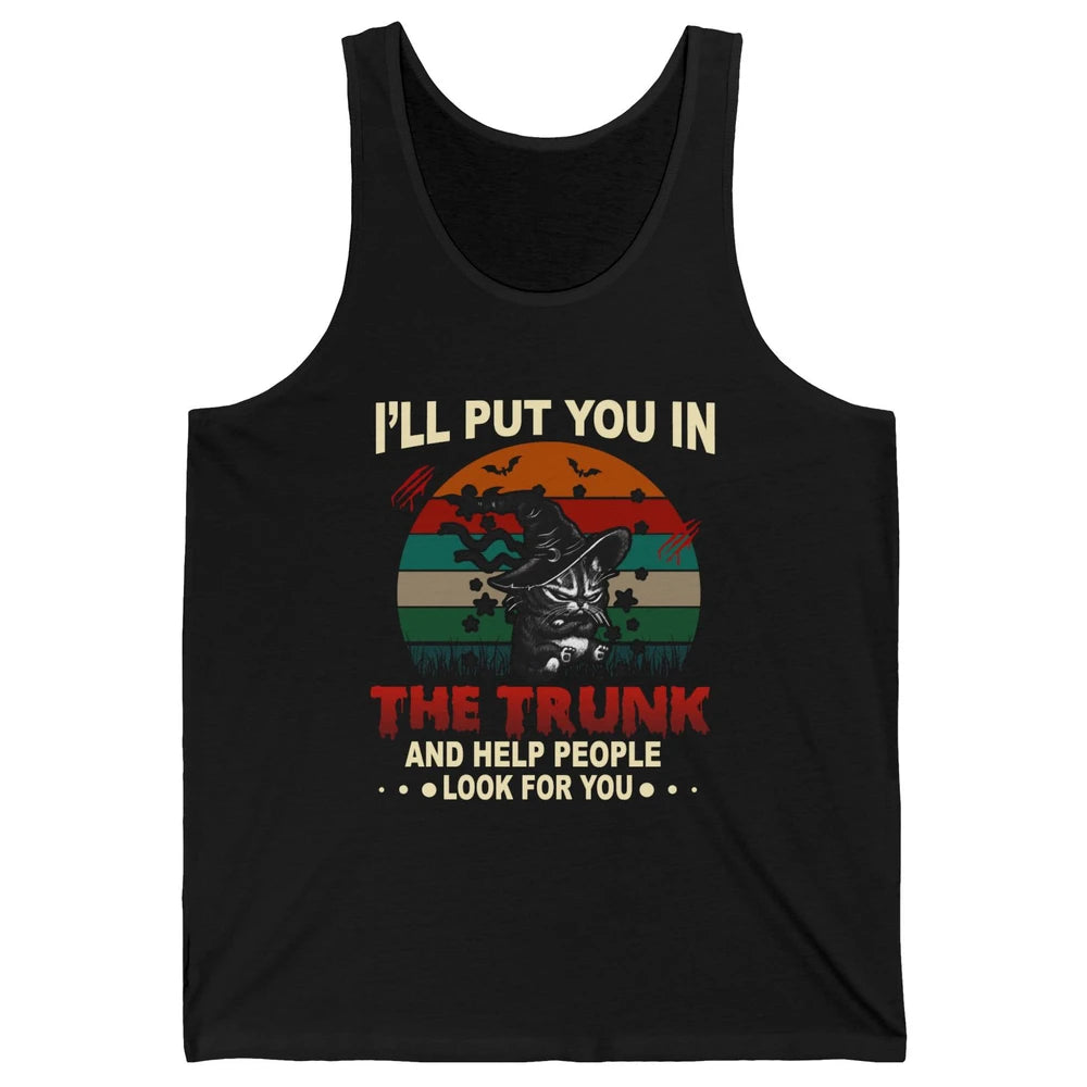 Vintage Funny Halloween Cat Witch I'll Put You In The Trunk Unisex Jersey Tank