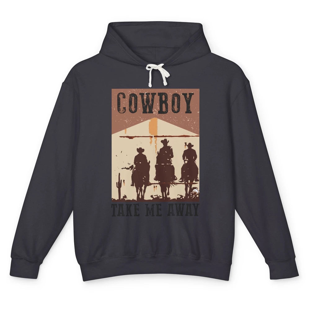 Retro Cowboy Riding Horse Take Me Away Western Country Girls Unisex Lightweight Hoodie