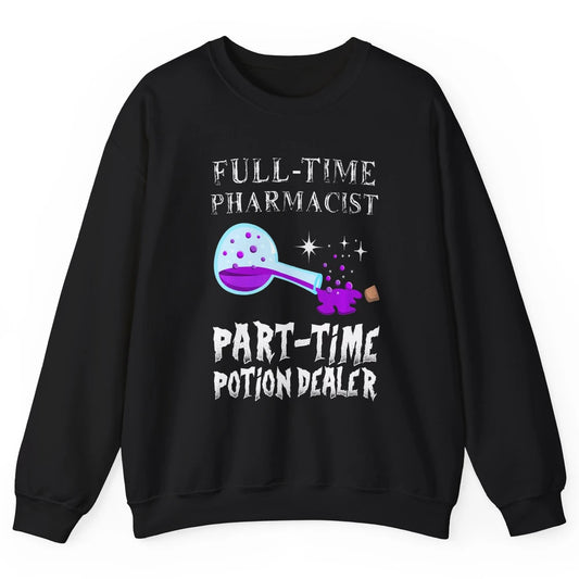 Bottle Potion Dealer Gothic Full Time Pharmacist Aesthetic Unisex Crewneck Sweatshirt