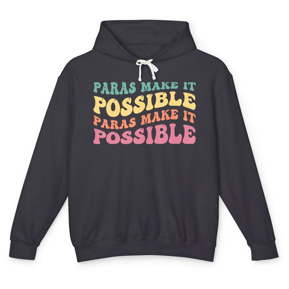 Paras Make It Possible Groovy Boho Paraprofessional Teacher Unisex Lightweight Hoodie