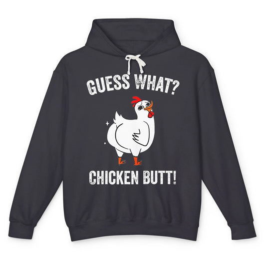 Funny Chicken Butt Cute Rooster Guess What Farm Animal Pet Unisex Lightweight Hoodie