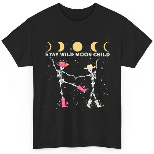 Skeleton Dancing Cowboy Stay Wild Moon Child Western Country Classic Unisex T-Shirt