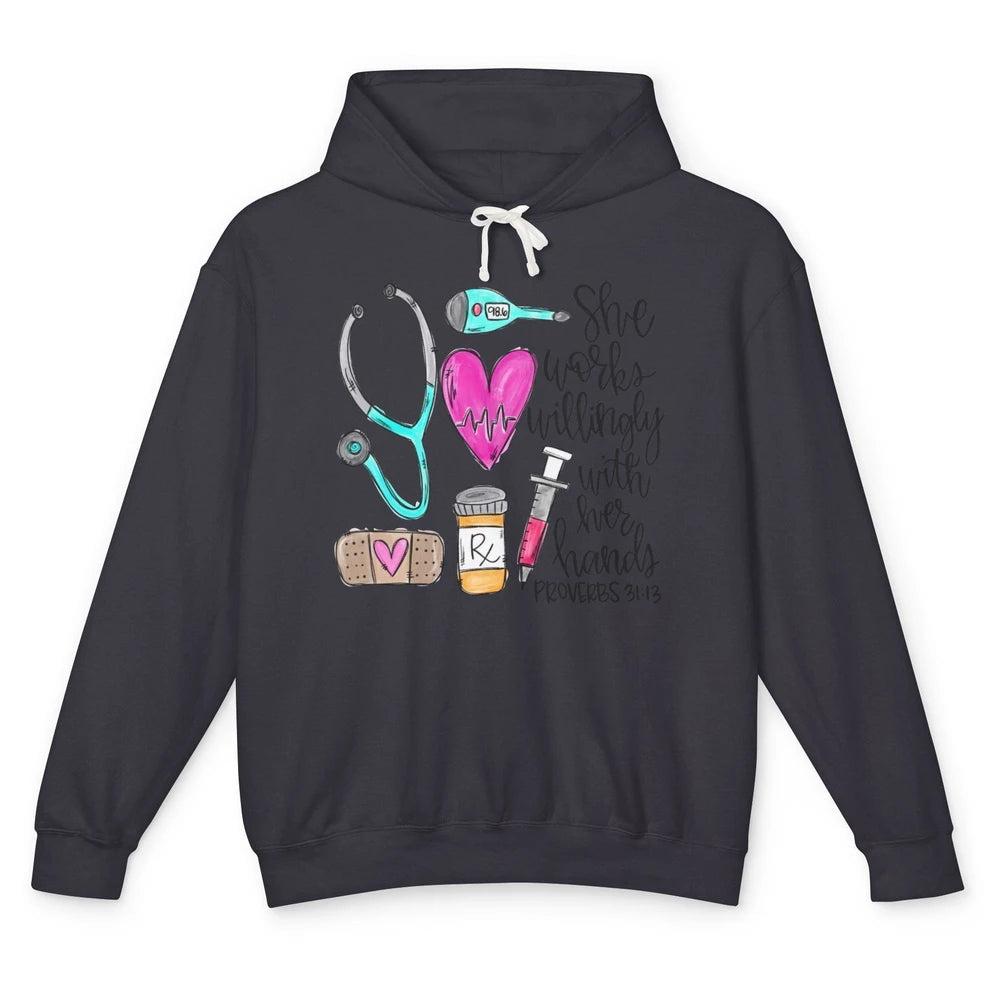 Nursing Life She Works Willingly With Her Hands RN Nurse Day Unisex Lightweight Hoodie