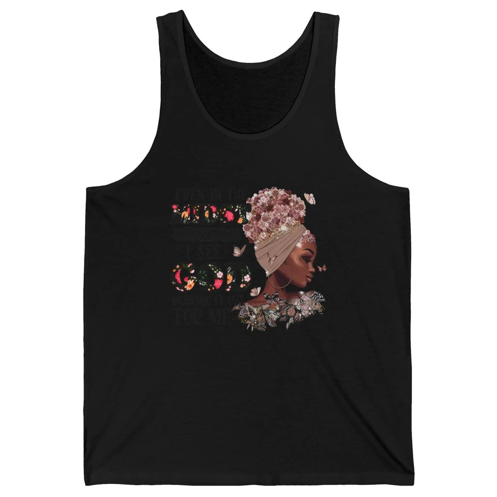 Black Girl Even In The Midst Of Storm I See God Working It Unisex Jersey Tank