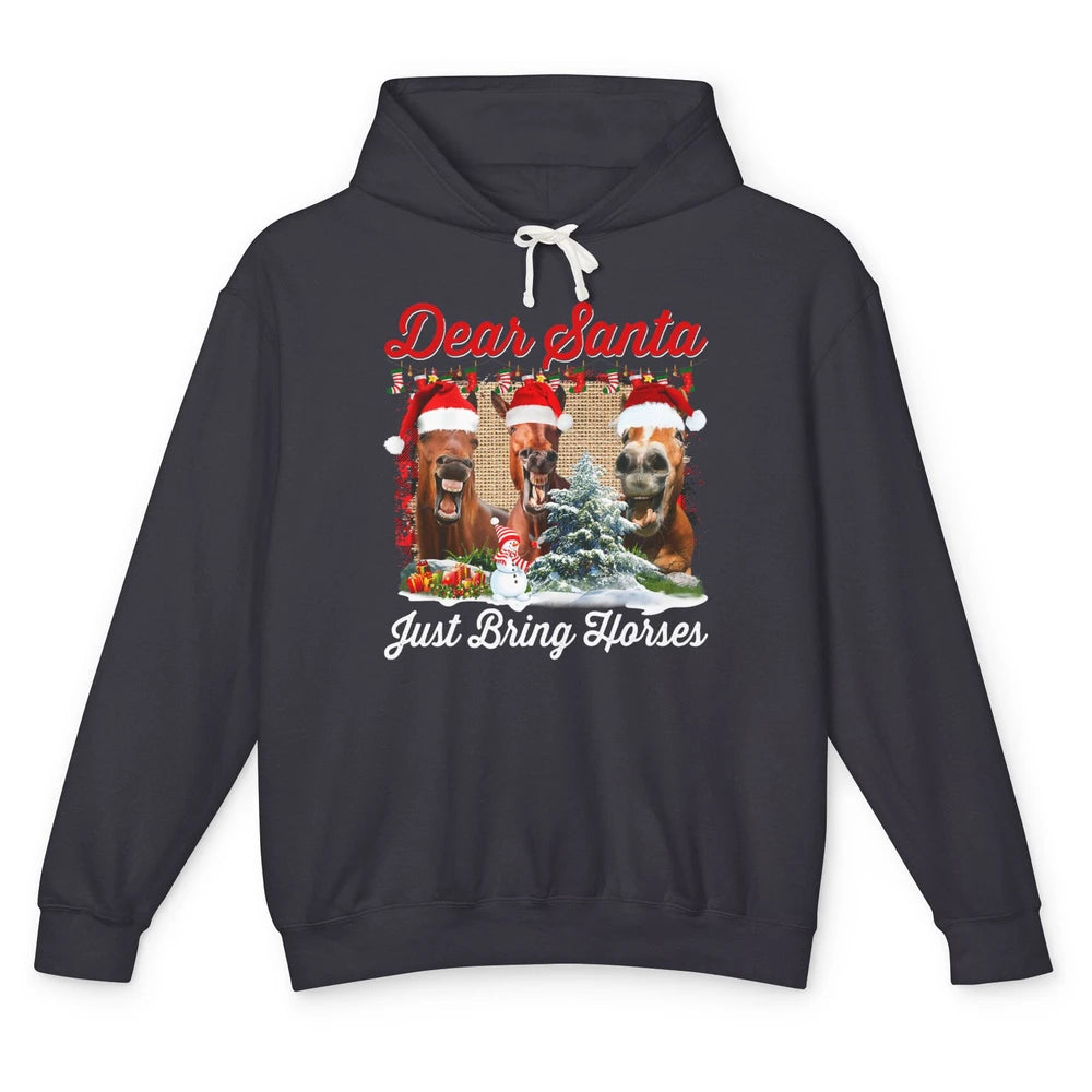 Merry Christmas Horse Dear Santa Just Bring Horses Xmas Hat Unisex Lightweight Hoodie