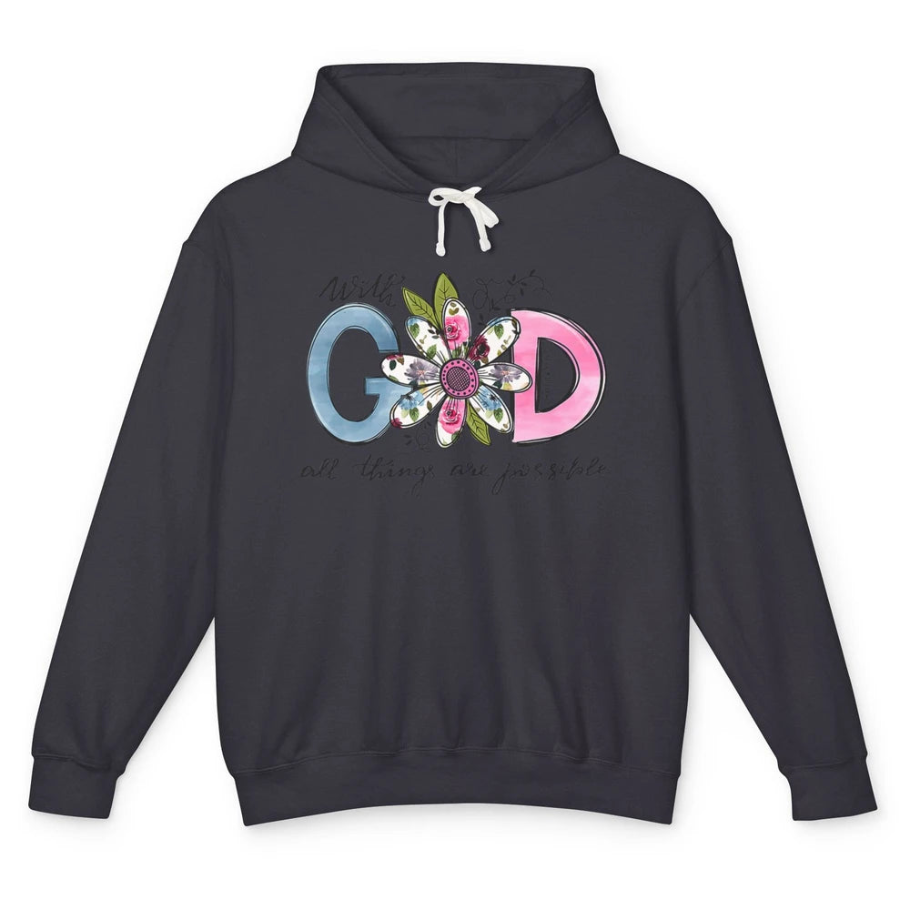 Floral With God All Things Possible Christian Bible Verse Unisex Lightweight Hoodie