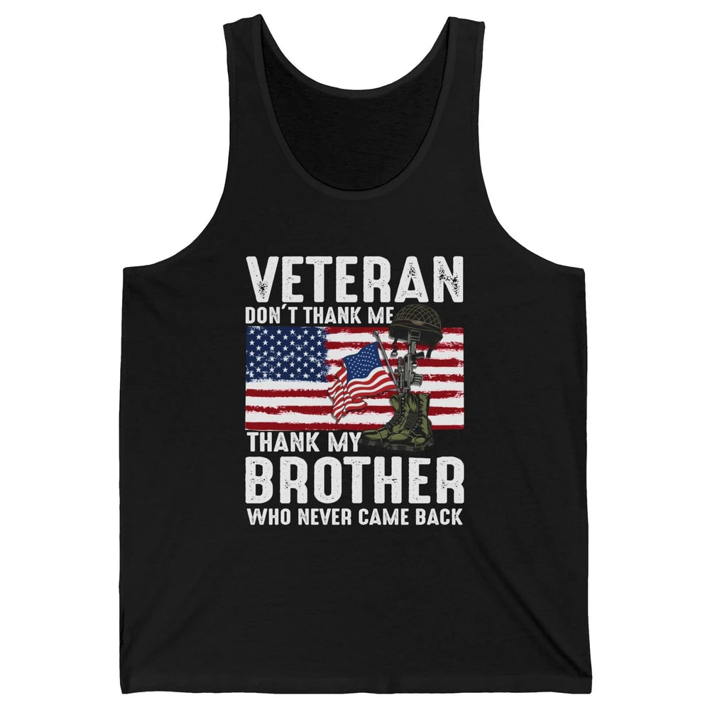 US Flag Veteran Combat Boots Thank Brothers Who Never Came Unisex Jersey Tank