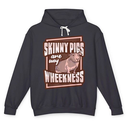 Funny Skinny Pigs Are My Weakness Retro Animal Sarcastic Unisex Lightweight Hoodie