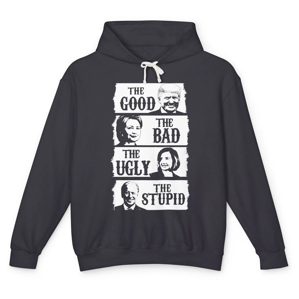 Funny Trump The Good The Bad The Stupid Anti Biden Democrats Unisex Lightweight Hoodie