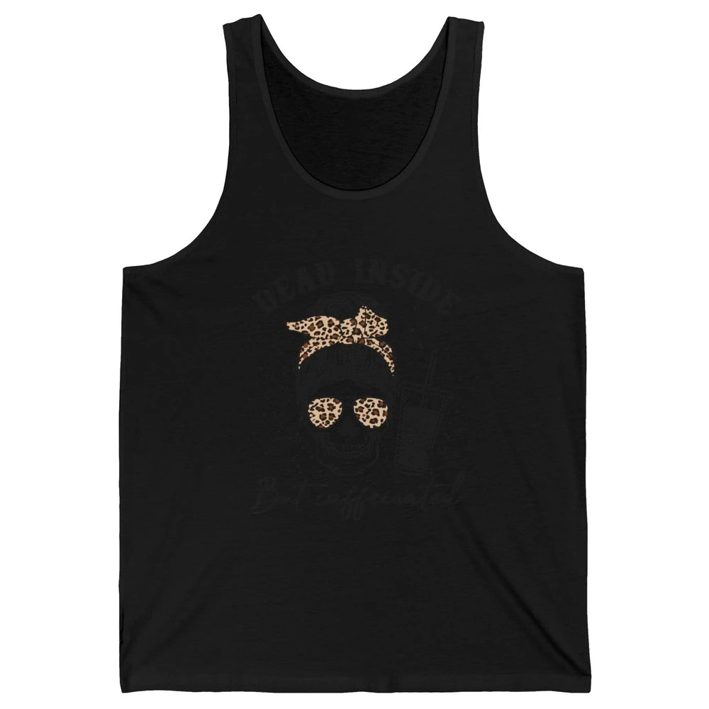 Funny Messy Bun Skull Dead Inside But Caffeinated Leopard Unisex Jersey Tank