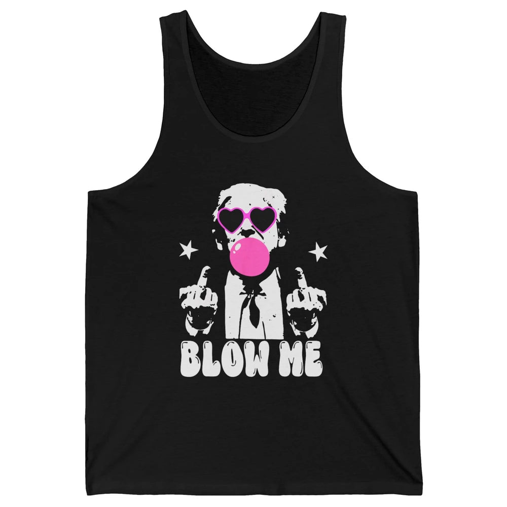 Blow Me Funny Donald Trump Pink Bubble Gum Sarcastic Hand Sign President Heart Sunglasses Chewing Gum Unisex Jersey Tank