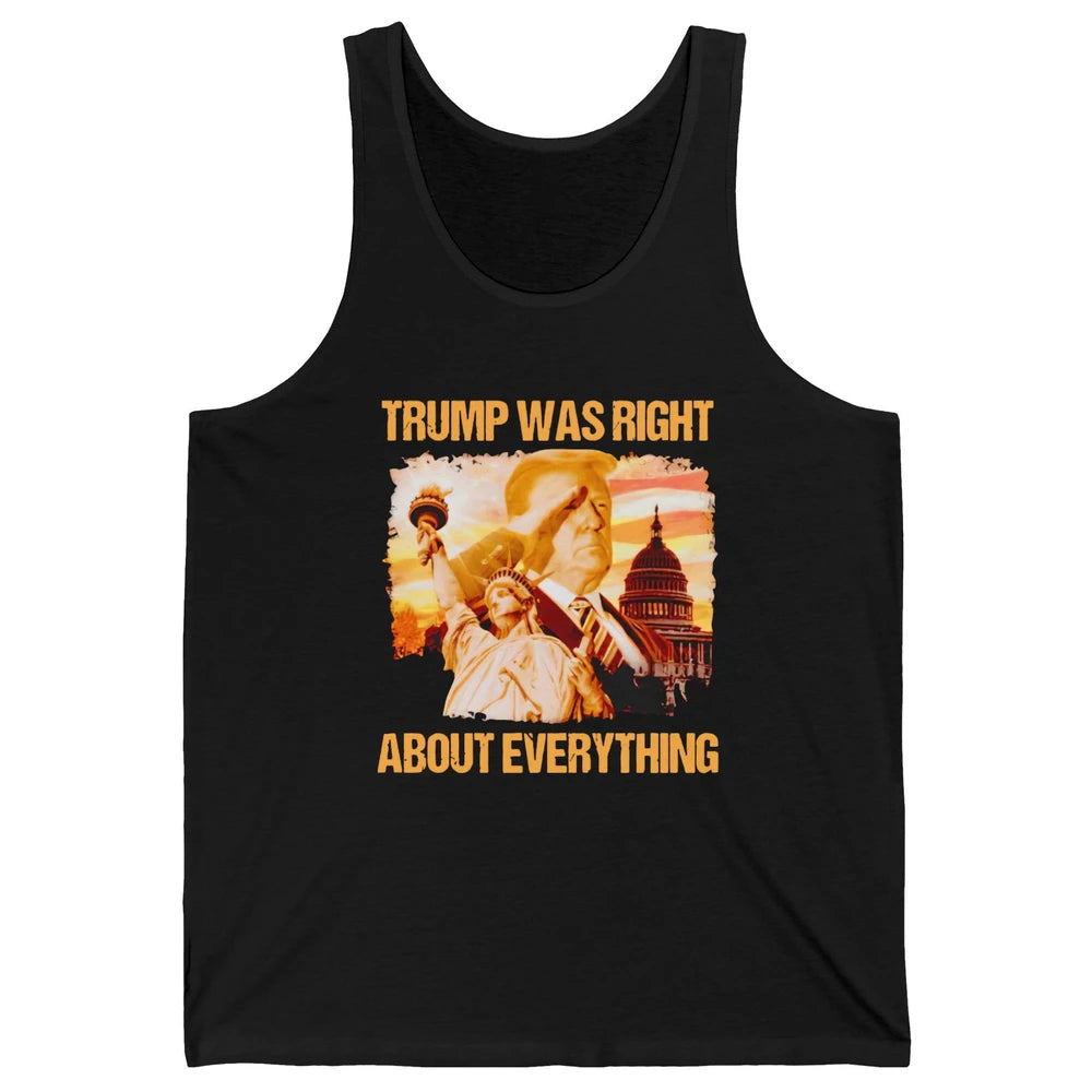 Trump Was Right About Everything Donald Trump President 2024 Unisex Jersey Tank