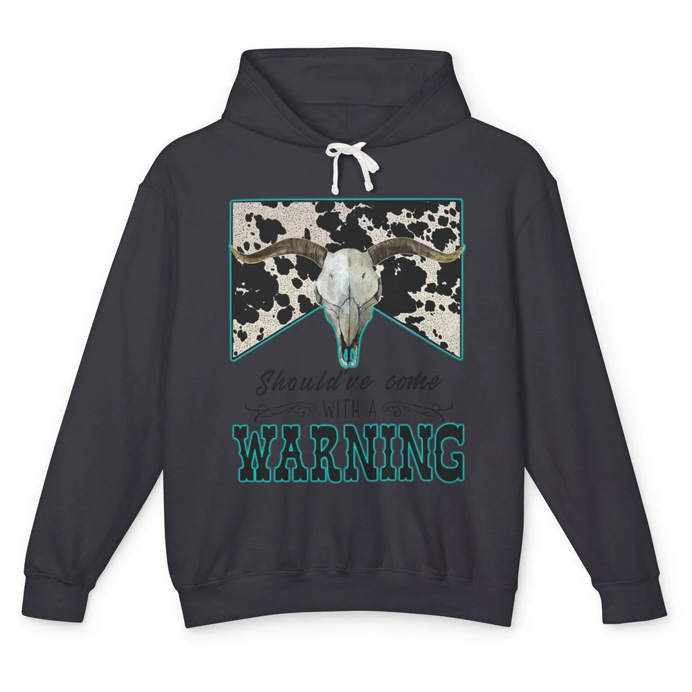 Retro Cowhide Bull Skull Should've Come With Warning Western Unisex Lightweight Hoodie