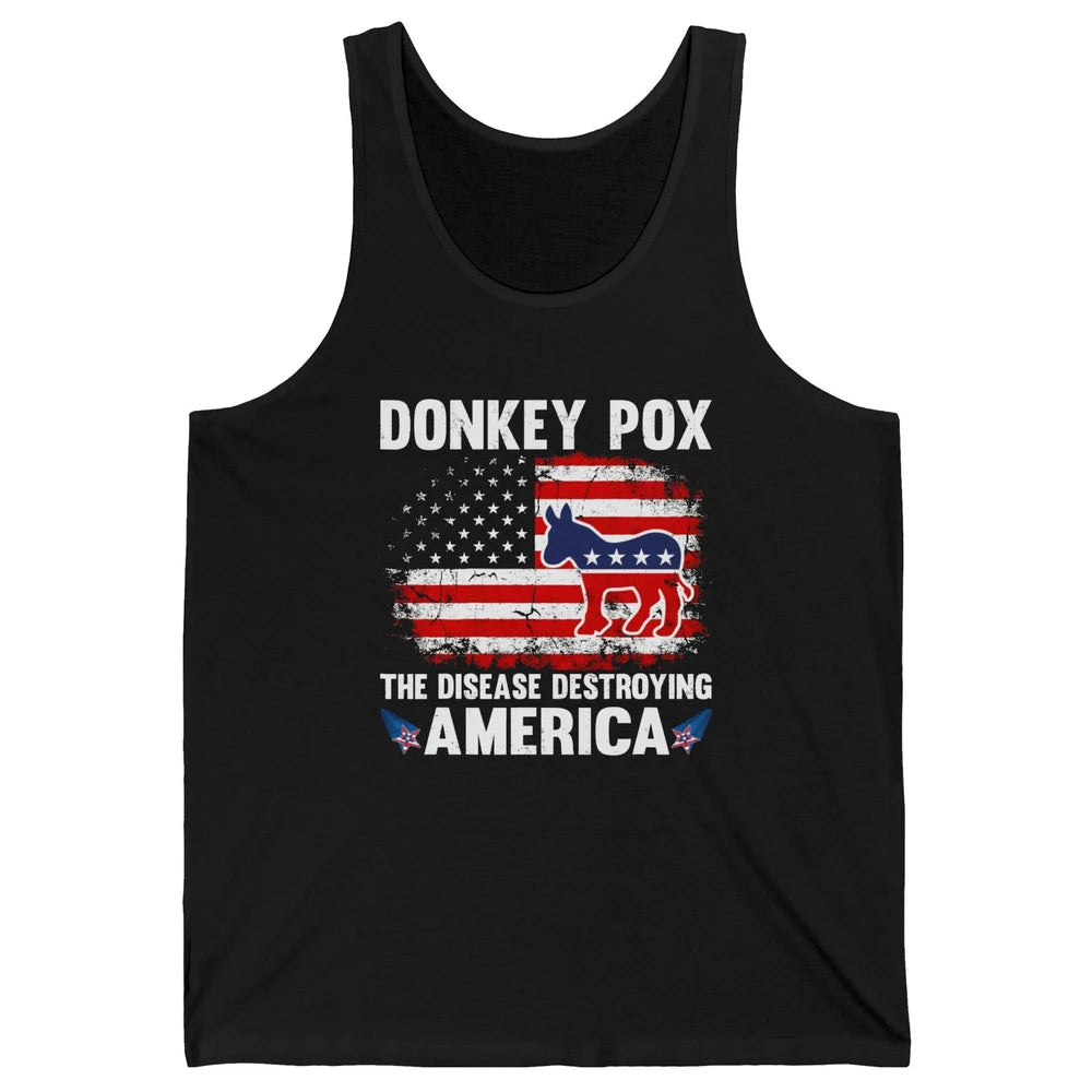 US Flag Donkey Pox The Disease Destroying America Democratic Unisex Jersey Tank