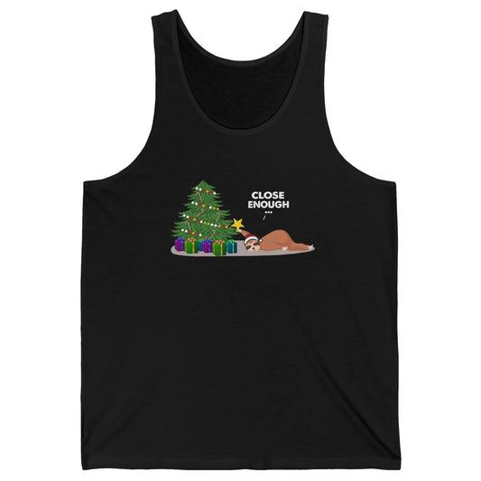 Funny Sloth Sleeping Christmas Tree Close Enough Christmas Unisex Jersey Tank