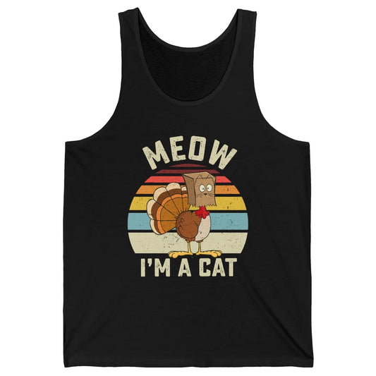 Vintage Funny Turkey Meow I’m A Cat For Thanksgiving Dinner Unisex Jersey Tank