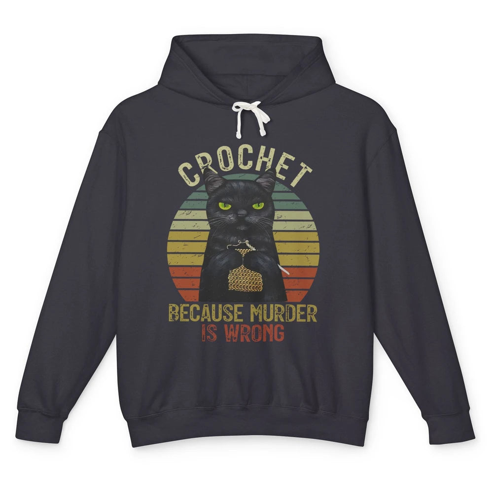 Vintage Black Cat Crochet Because Murder is Wrong Yarning Unisex Lightweight Hoodie