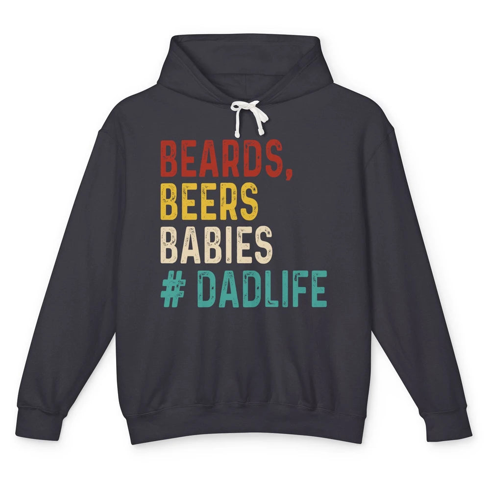 Retro Funny Beards Beers Babies Dad Life Fathers Day Gift Unisex Lightweight Hoodie