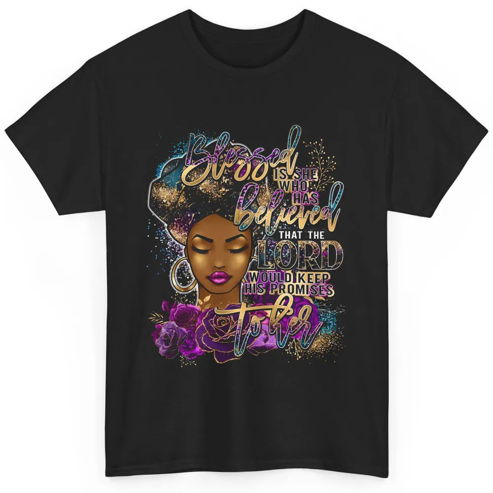 Afro Woman Blessed Is She Who Believed God African Christian Classic Unisex T-Shirt