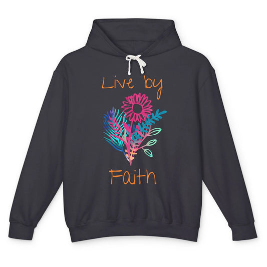 Flowers Christian Live By Faith Bible Verse Religious Unisex Lightweight Hoodie