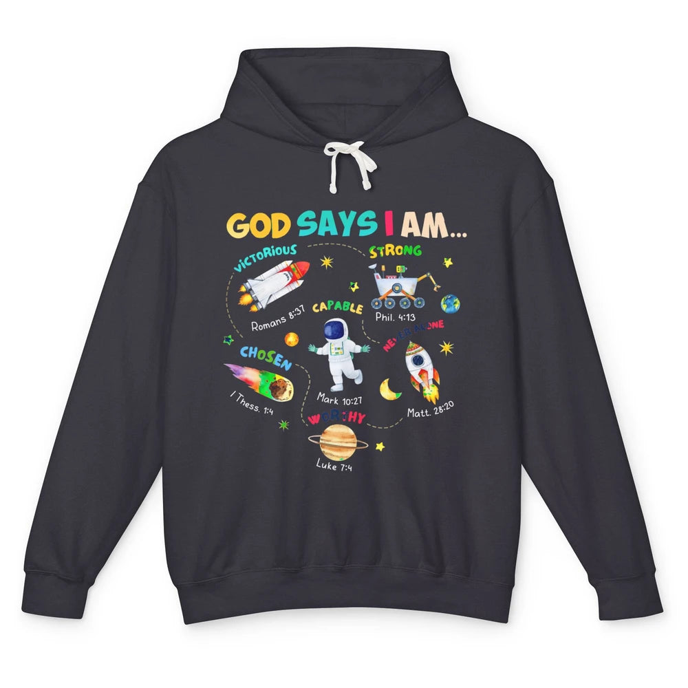 God Says I Am Outer Space Bible Astronaut Christian Jesus Unisex Lightweight Hoodie