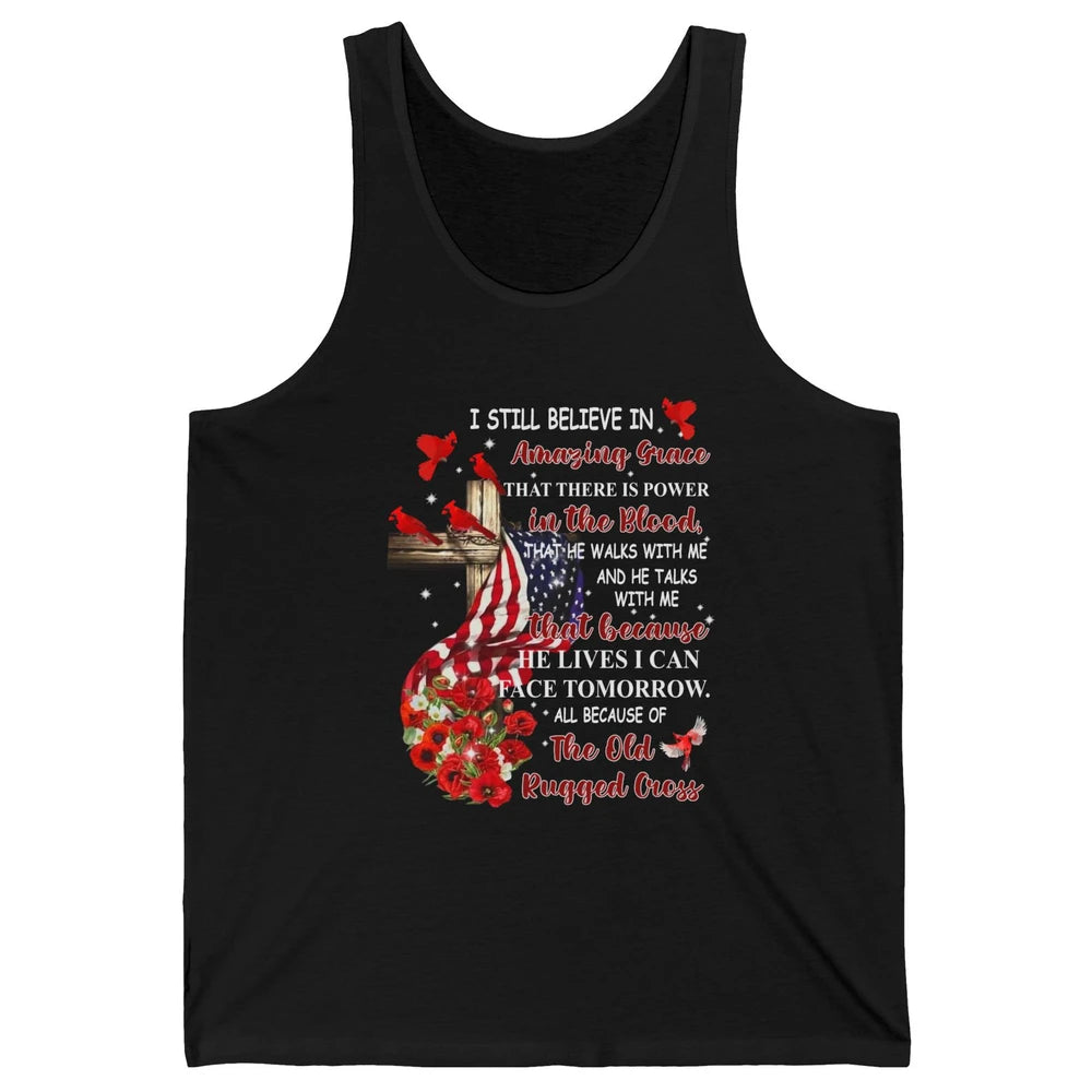 Cardinals US Flag I Still Believe In Amazing Grace Christian Unisex Jersey Tank