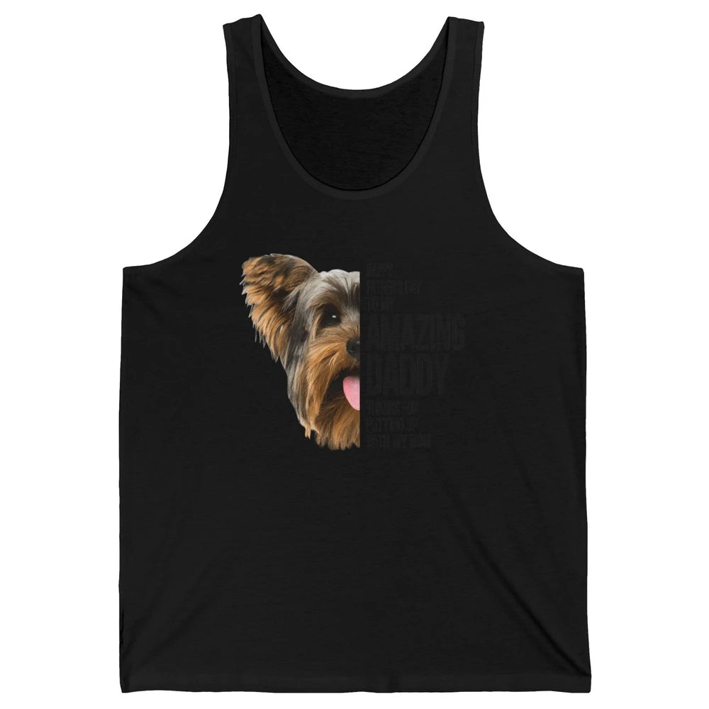 Yorkie Happy Fathers Day To My Amazing Dad Yorkshire Terrier Unisex Jersey Tank