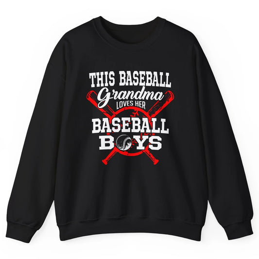 Baseball Grandma Loves Her Baseball Boys Proud Baseball Nana Unisex Crewneck Sweatshirt