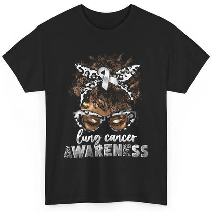 Afro Lung Cancer Awareness Black Woman Messy Hair Warrior Classic Unisex T-Shirt