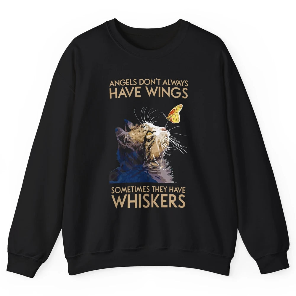 Angels Don't Always Have Wings Sometimes They Have Whiskers Unisex Crewneck Sweatshirt