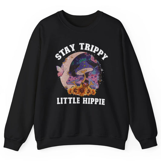 Stay Trippy Little Hippie Mushroom Sunflower Plant Retro Unisex Crewneck Sweatshirt