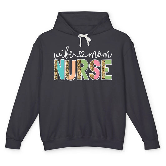 Wife Mom Nurse Leopard Happy Mothers Day Nursing Life RN Unisex Lightweight Hoodie