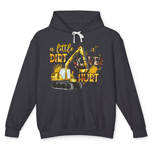 A Little Dirt Never Hurt Construction Bulldozer Excavator Unisex Lightweight Hoodie