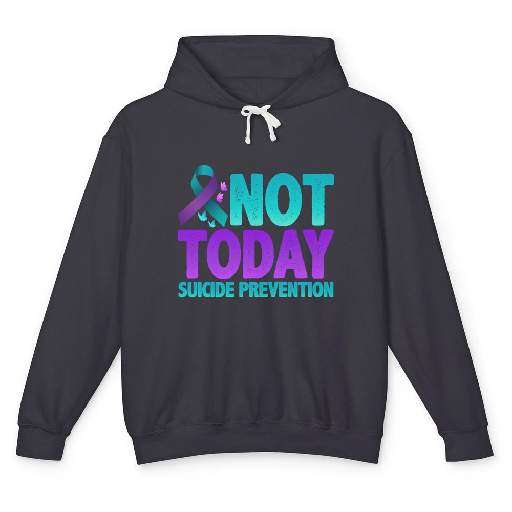 Not Today Ribbon Support Warrior Suicide Prevention Month Unisex Lightweight Hoodie