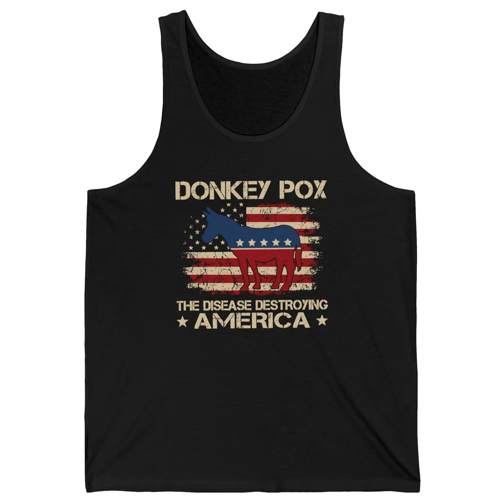 US Flag Donkey Pox The Disease Destroying America Democratic Unisex Jersey Tank